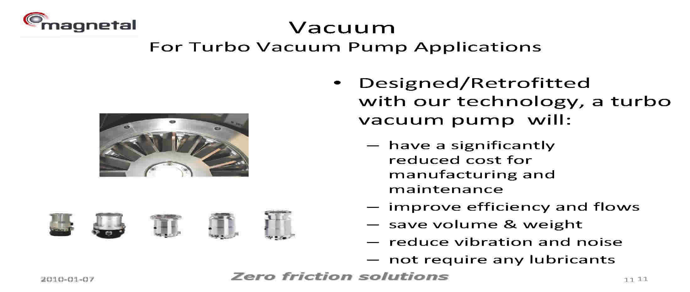 Added Value to Vacuum Industry by Using Magnetal Passive Magnetic Bearing Technology